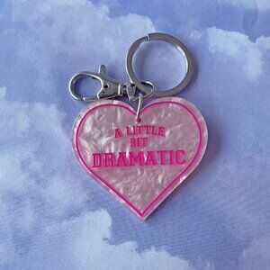 "A LITTLE BIT DRAMATIC" HEART KEYCHAIN